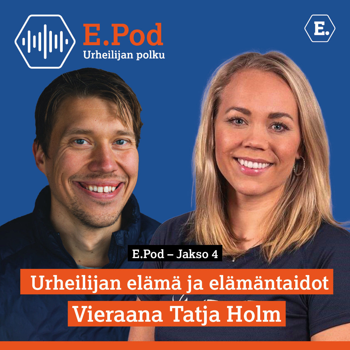 E.Pod 4 Aleksi Tossavainen ja Tarja Holm